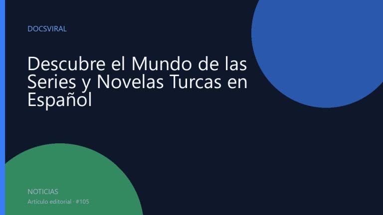 Descubre el Mundo de las Series y Novelas Turcas en Español