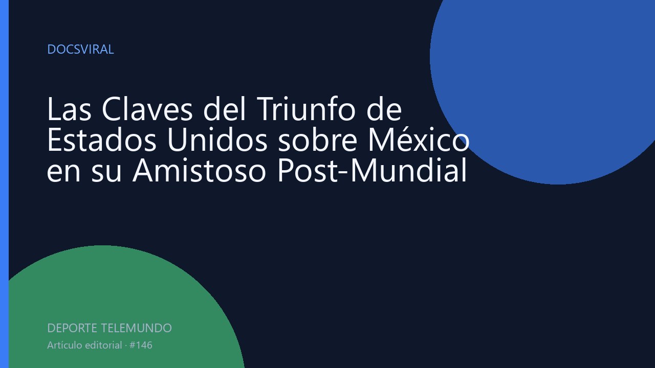 Las Claves del Triunfo de Estados Unidos sobre México en su Amistoso Post-Mundial