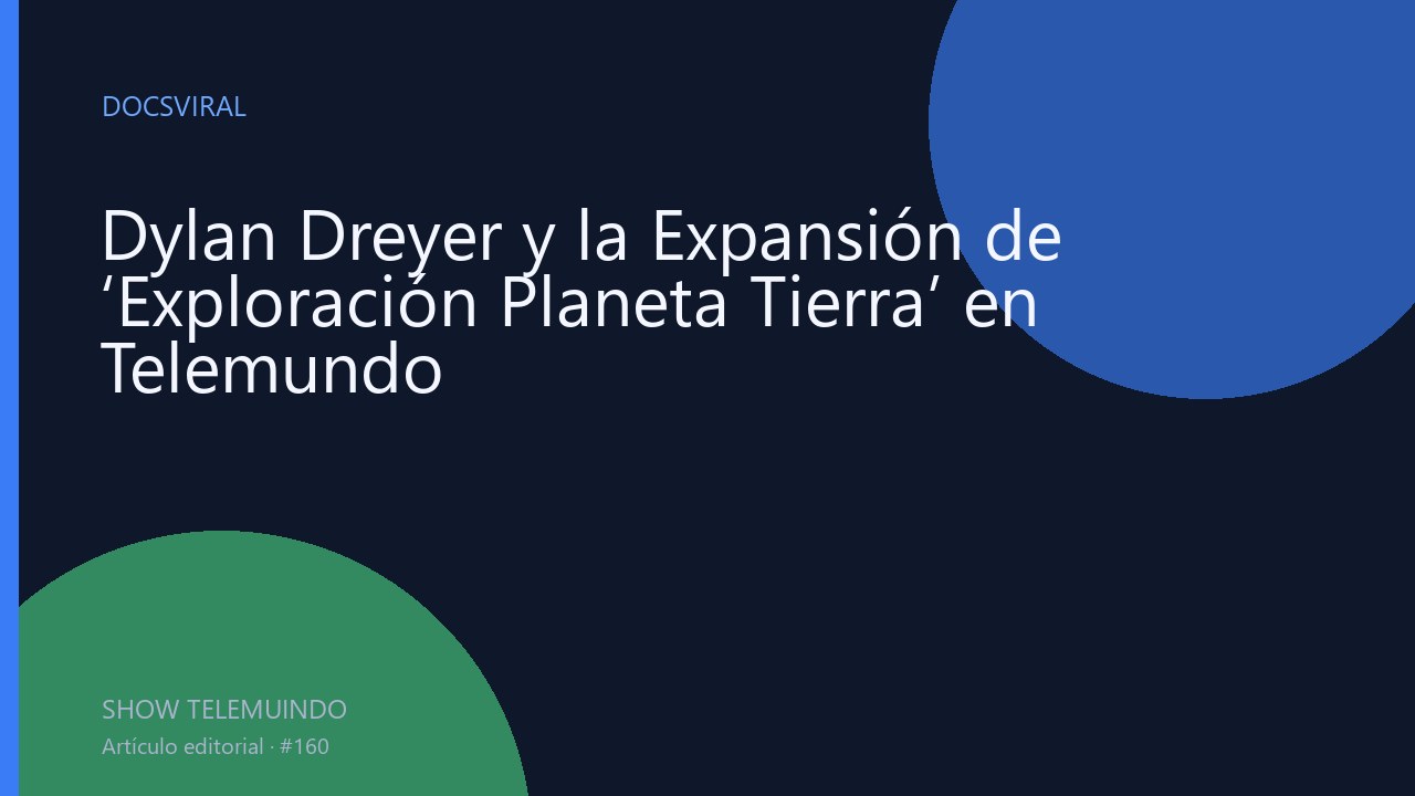 Dylan Dreyer y la Expansión de ‘Exploración Planeta Tierra’ en Telemundo