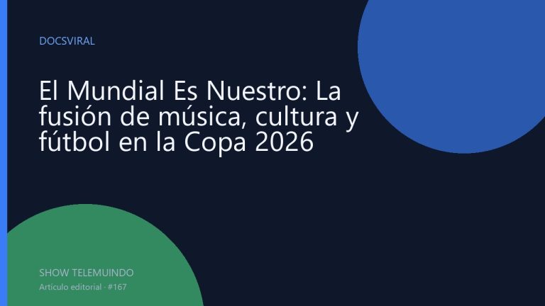 El Mundial Es Nuestro: La fusión de música, cultura y fútbol en la Copa 2026