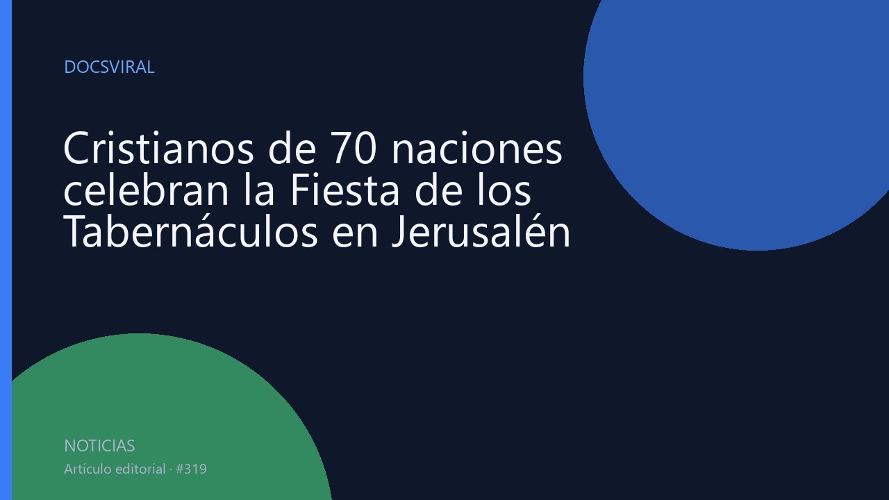 Cristianos de 70 naciones celebran la Fiesta de los Tabernáculos en Jerusalén