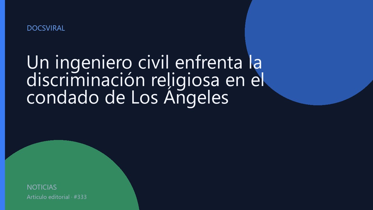 Un ingeniero civil enfrenta la discriminación religiosa en el condado de Los Ángeles