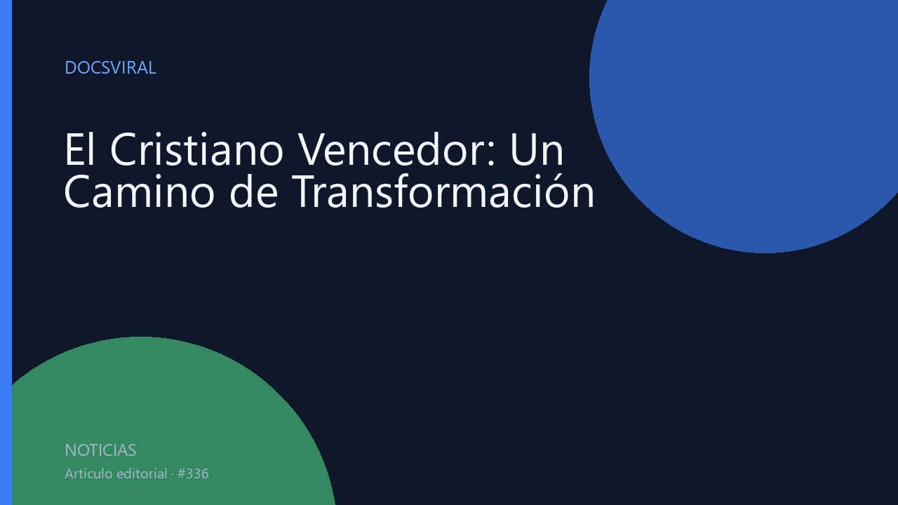 El Cristiano Vencedor: Un Camino de Transformación