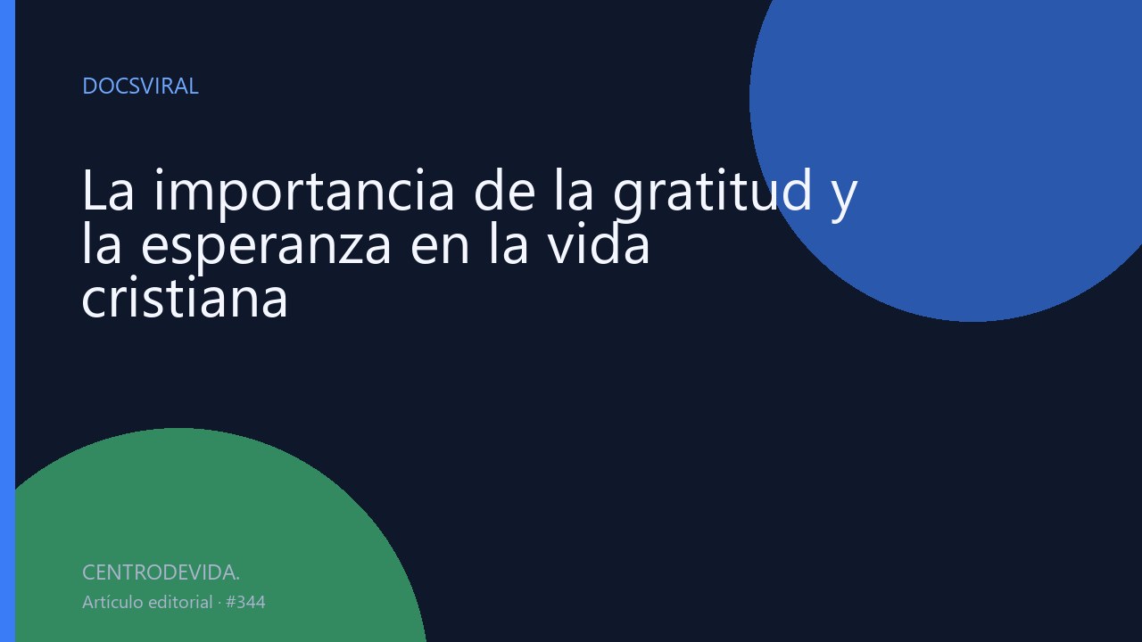 La importancia de la gratitud y la esperanza en la vida cristiana