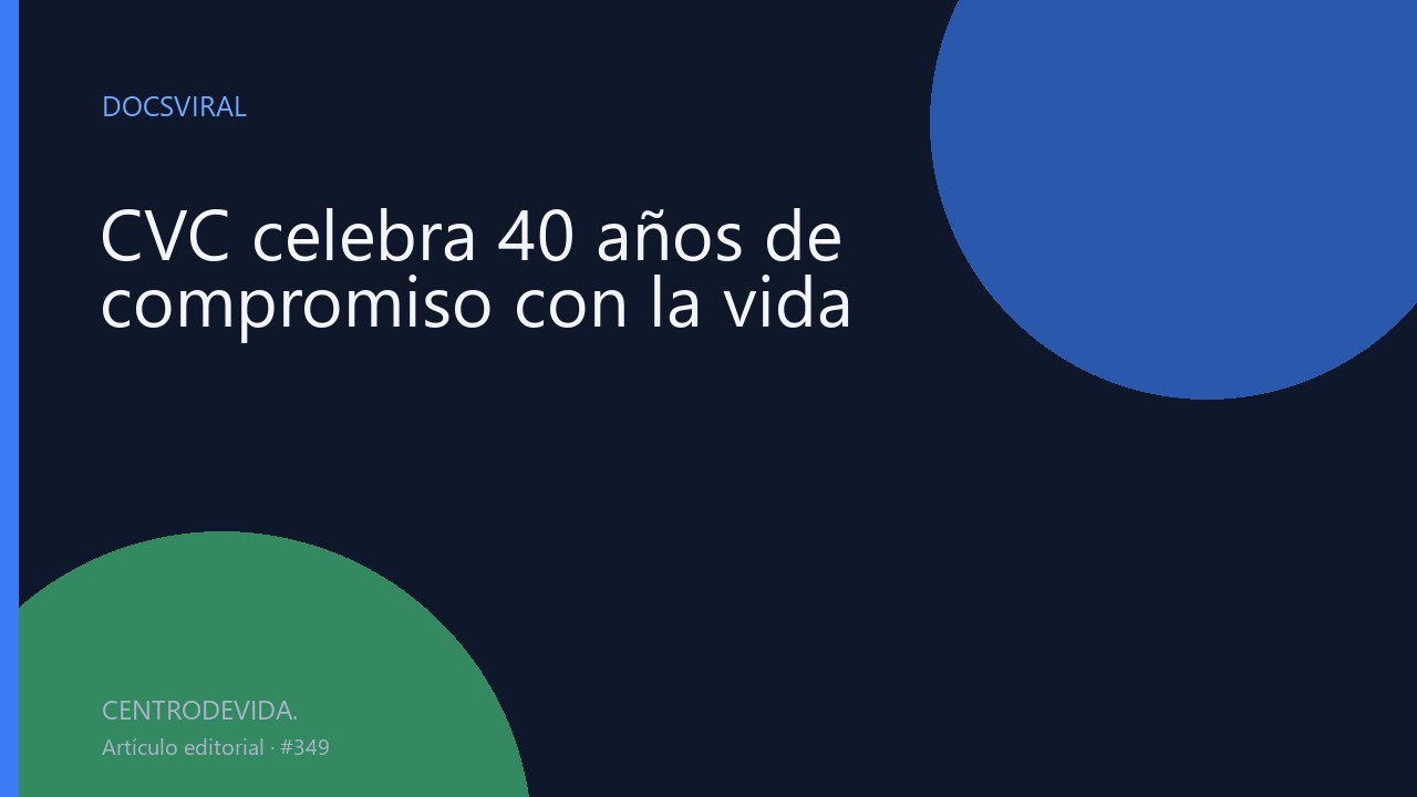CVC celebra 40 años de compromiso con la vida