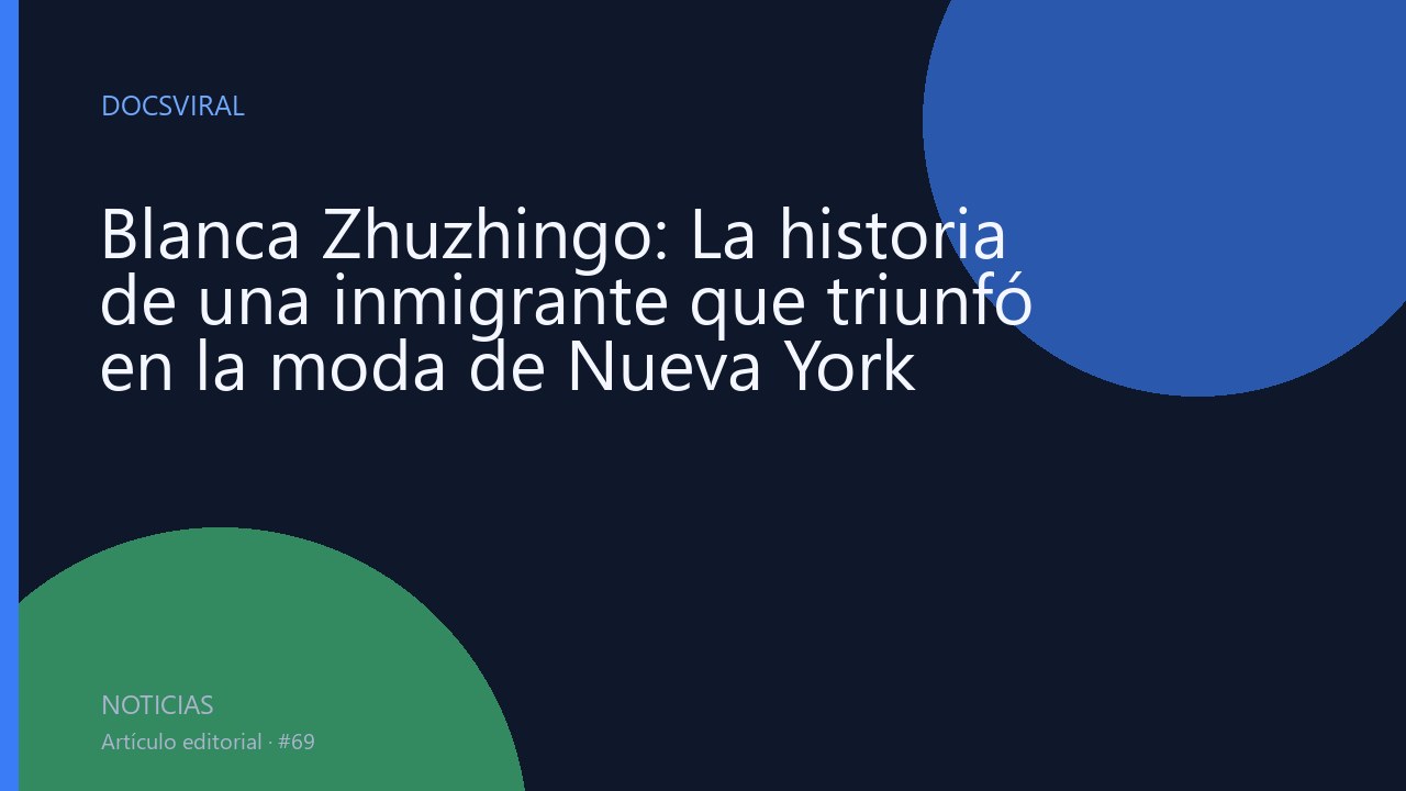 Blanca Zhuzhingo: La historia de una inmigrante que triunfó en la moda de Nueva York