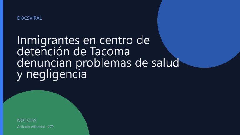 Inmigrantes en centro de detención de Tacoma denuncian problemas de salud y negligencia