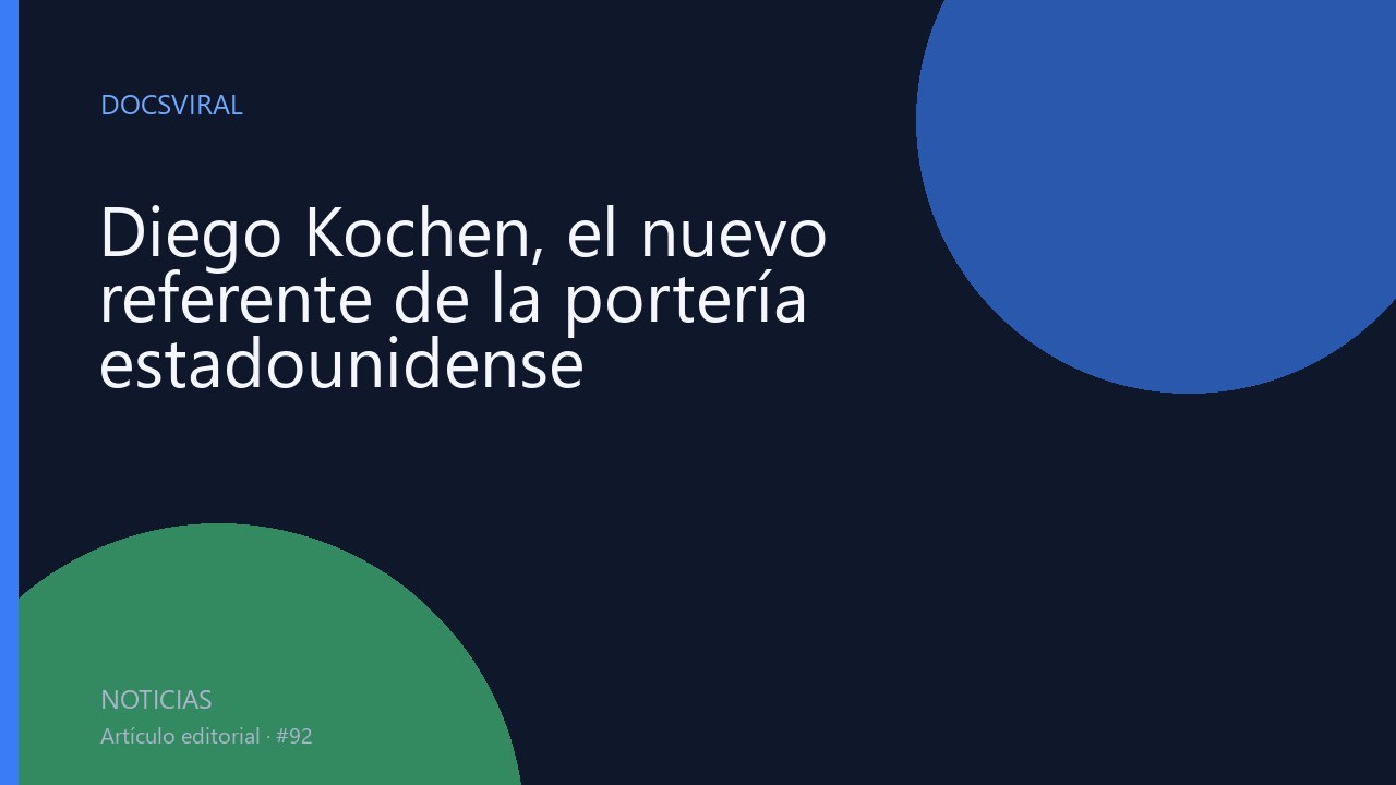 Diego Kochen, el nuevo referente de la portería estadounidense