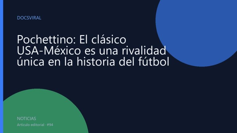 Pochettino: El clásico USA-México es una rivalidad única en la historia del fútbol